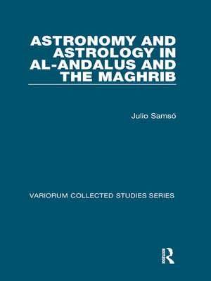 cover image of Astronomy and Astrology in al-Andalus and the Maghrib